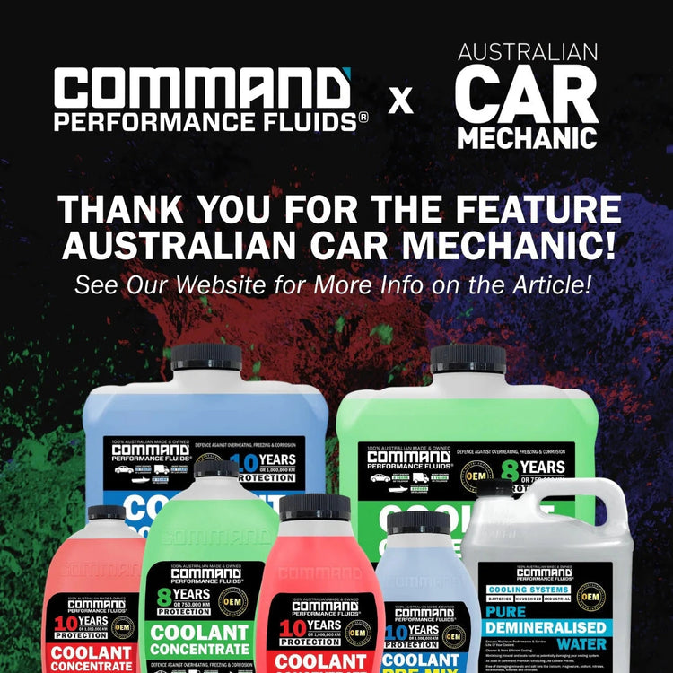 Australian Car Mechanic Feature: Command Performance Fluids – Command Auto